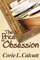 The Price of Obsession