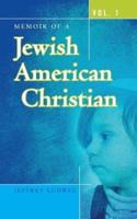 Memoir of a Jewish American Christian