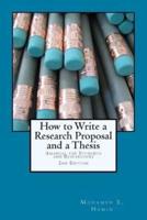 How to Write a Research Proposal and Thesis