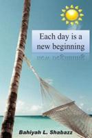 Each Day Is a New Beginning