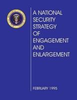 A National Security Strategy of Engagement and Enlargement