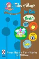 Tales of Magic for Kids (Book 1)