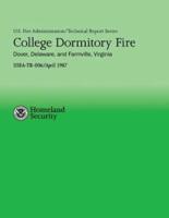 College Dormitory Fire- Dover, Delaware & Farmville, Virginia