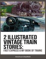 2 Illustrated Vintage Train Stories