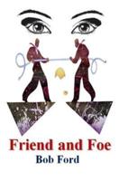 Friend and Foe