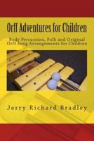 Orff Adventures for Children