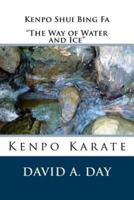 Kenpo Shui Bing Fa the Way of Water and Ice