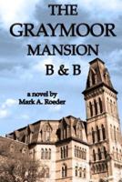 The Graymoor Mansion B&b