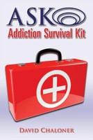 Ask Addiction Survival Kit