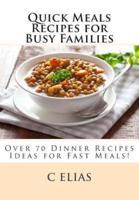 Quick Meals Recipes for Busy Families