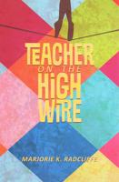 Teacher on the High Wire