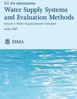 Water Supply Systems and Evaluation Methods- Volume I