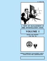 A View of Management in Fire Investigation Units-Volume I