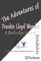 The Adventures of Frankie Lloyd Wonder