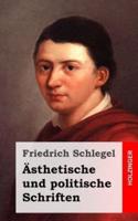 Asthetische Und Politische Schriften