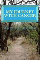 My Journey With Cancer