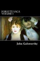 Forsyte Saga Volume 1