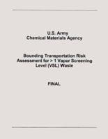 Bounding Transportation Risk Assessment for > 1 Vapor Screening Level (Vsl) Waste