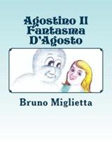 Agostino Il Fantasma D'Agosto