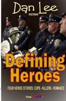 Danny Boy Stories--Defining Heroes