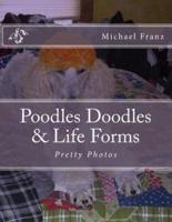 Poodles Doodles & Other Life Forms