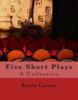 Five Short Plays