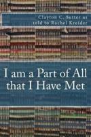 I Am a Part of All That I Have Met