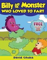 Billy and the Monster Who Loved to Fart