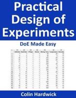 Practical Design of Experiments: DoE Made Easy!