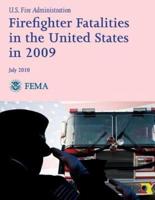 Firefighter Fatalities in the United States in 2009