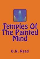 Temples Of The Painted Mind