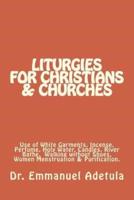 Liturgies for Christians & Churches