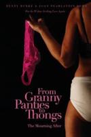 From Granny Panties to Thongs
