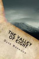 The Valley of Eight