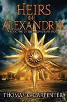 Heirs of Alexandria (Alexandrian Saga #2)