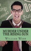 Murder Under the Rising Sun