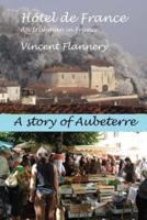 Hotel De France, an Irishman in France. (A Story of Aubeterre)