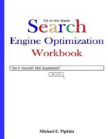 Fill in the Blank Search Engine Optimization Workbook: Do it Yourself SEO Guidebook