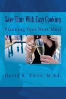 Save Time With Easy Cooking