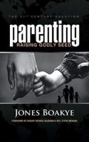 Parenting: Raising Godly Seed