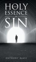 THE HOLY ESSENCE IN SIN