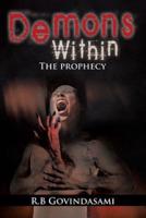 Demons Within: The Prophecy