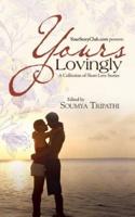 Yours Lovingly: A Collection of Short Love Stories