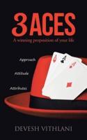3 Aces: A Winning Proposition of Your Life