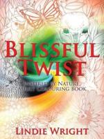 Blissful Twist: Inspired by Nature, Adult Colouring Book