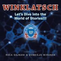 Winklatsch: Let's Dive into the World of Stories!!!
