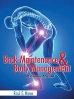 Back Maintenance & Body Management: A Unique Method