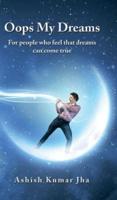 Oops My Dreams: For people who feel that dreams can come true