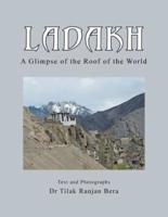 Ladakh: A Glimpse of the Roof of the World