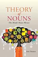 Theory of Nouns: The Hindi Noun Phrase